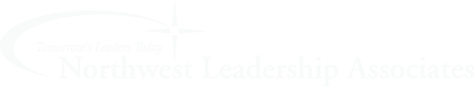 Northwest Leadership Associates. Tomorrow's Leaders Today.